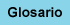 Glossary